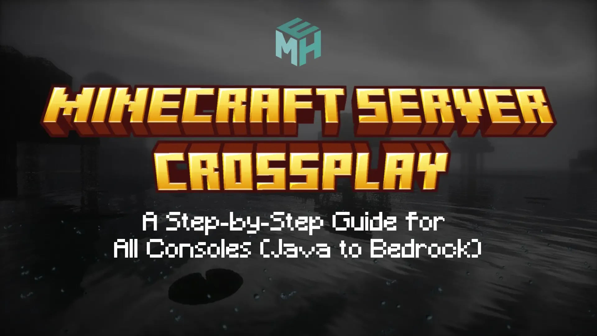 Una guía paso a paso para todas las consolas (de Java a Bedrock)